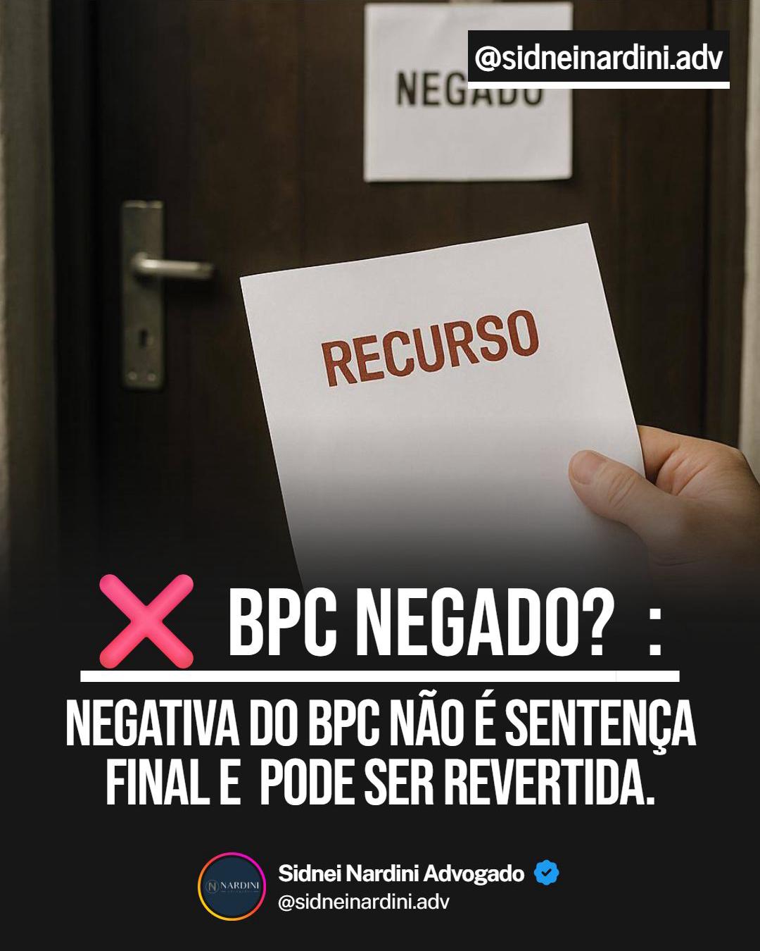 BPC/LOAS negado pelo INSS: saiba como recorrer e garantir seu benefício